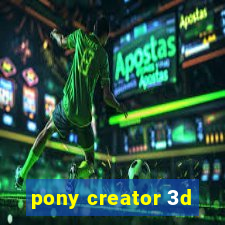 pony creator 3d